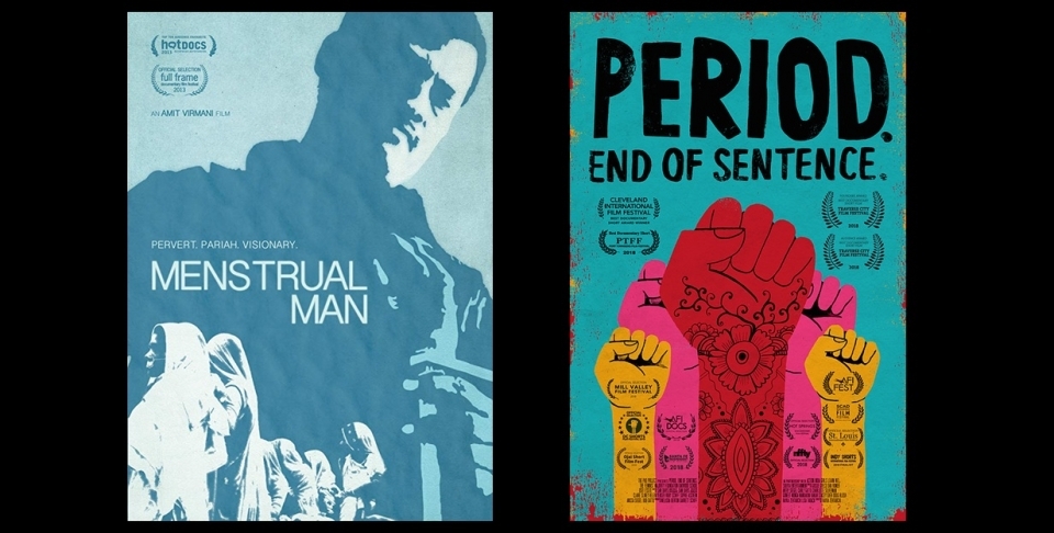 Promotional posters for "Menstrual Man" and "Period. End of Sentence."