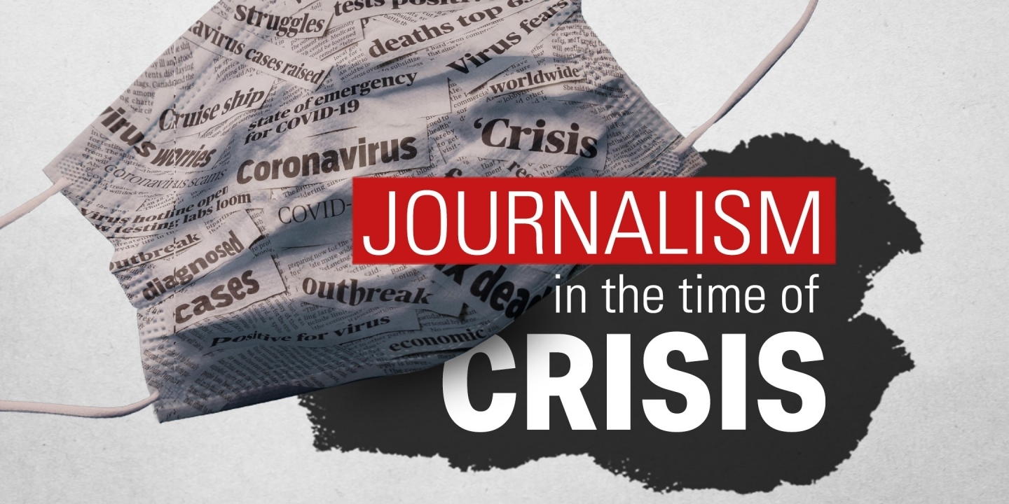 Journalism in the Time of Crisis